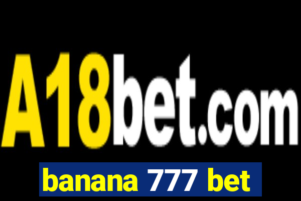 banana 777 bet